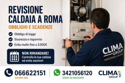 Quando fare la revisione caldaia a Roma:
